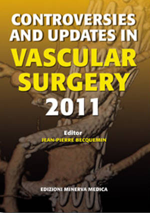 Controversies and updates in vascular surgery 2011